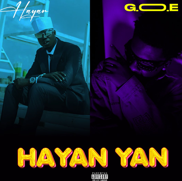 Hayan - Hayan Yan Ft G.O.E