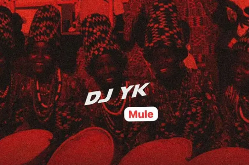 DJ YK Mule – Gbesoke Asapu One More