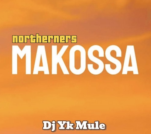Dj Yk Mule – Northerners Makosa