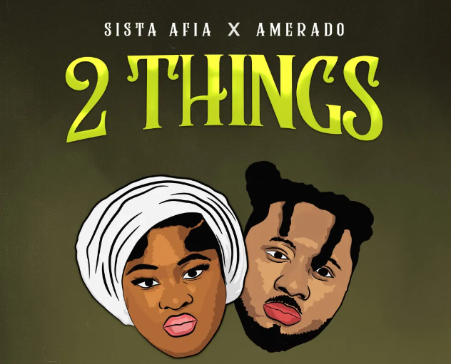 Sista Afia – 2 Things Ft. Amerado
