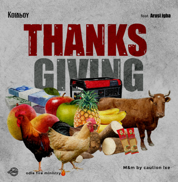 KolaBoy - Thanks Giving Ft Arusi Igba