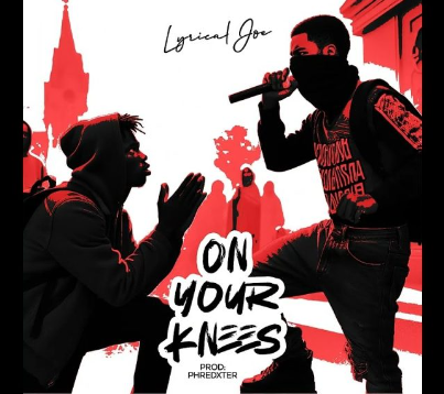 Lyrical Joe - On Your Knees