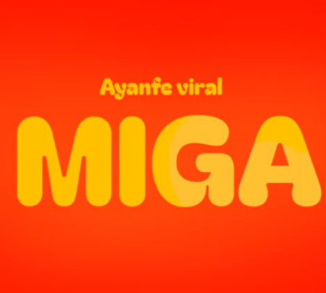 Ayanfe Viral - Miga