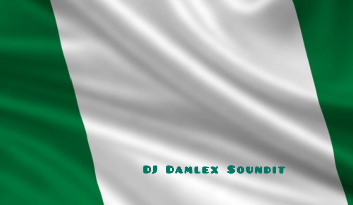 Dj Damlex Soundit - New Nigeria Anthem Mara Version