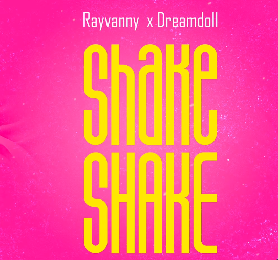 Rayvanny - Shake Shake Ft Dreamdoll