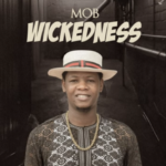 Mob - Wickedness