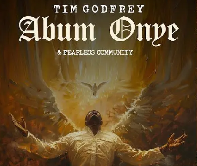 Tim Godfrey - Abum Onye