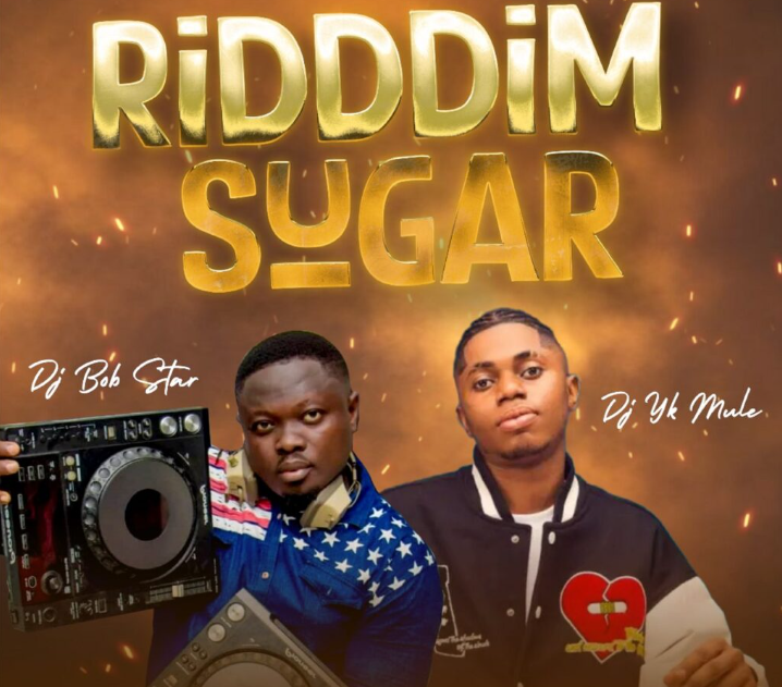 DJ Bob Star – Riddim Sugar Ft. DJ Yk Mule