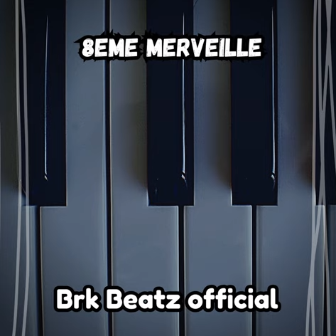 Brk Beatz - 8eme Merveille