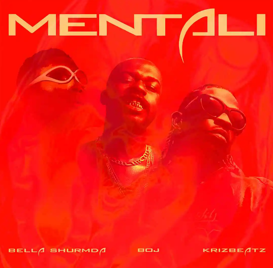 Bella Shmurda – Mentali ft. BOJ & Krizbeatz
