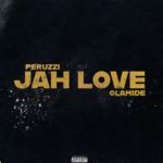 Peruzzi - Jah Love Ft. Olamide