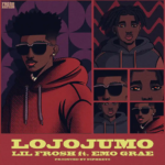 Lil Frosh – Lojojumo ft. Emo Grae Lil Frosh – Lojojumo ft. Emo Grae