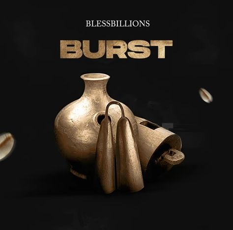Blessbillions - Burst Ft. Phyno