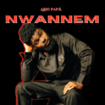 Ario Papa – Nwannem Ario Papa - Nwannem