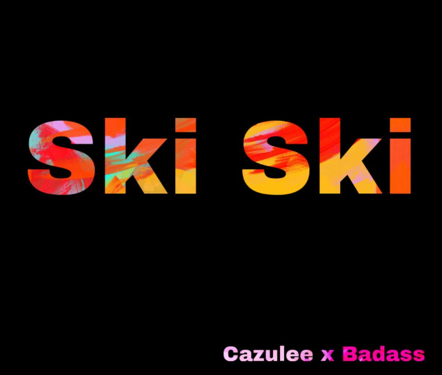 Cazulee – Ski Ski Ft. Badass
