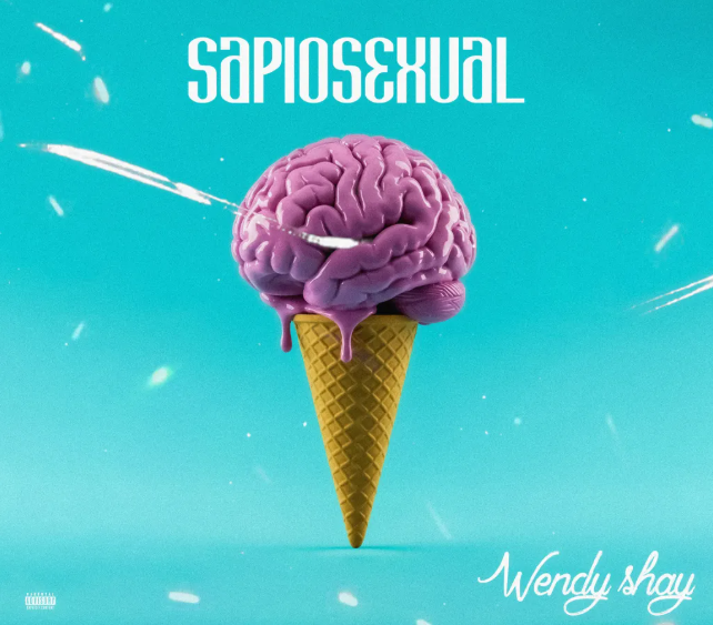 Wendy Shay – Sapiosexual
