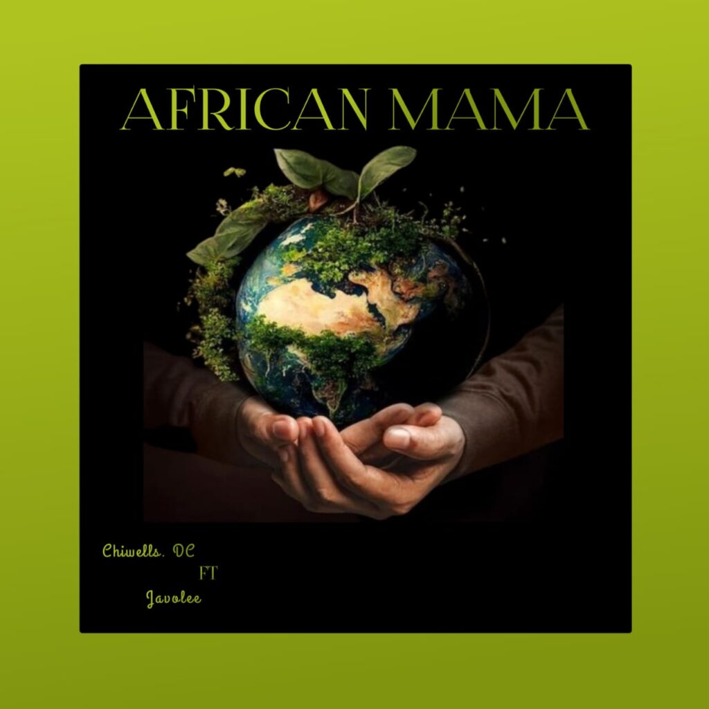 Chiwells DC - African Mama Ft. Javolee
