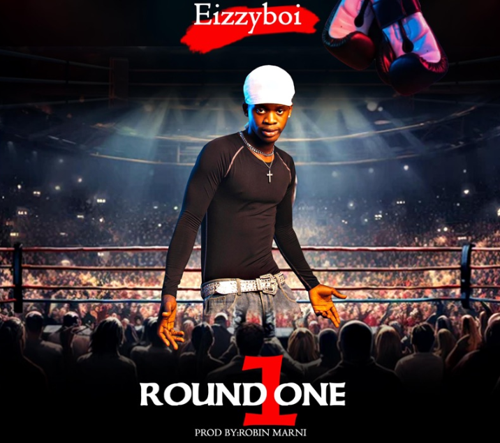 Eizzyboi – Round One