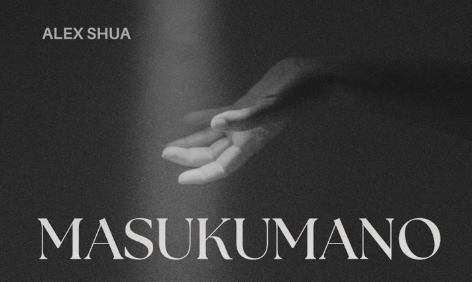Alex Shua - Masukumano