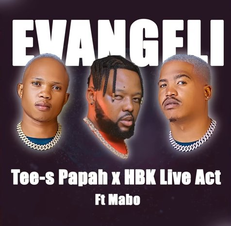 Tee-s Papah - Evangeli Ft HBK Live Act & Mabo