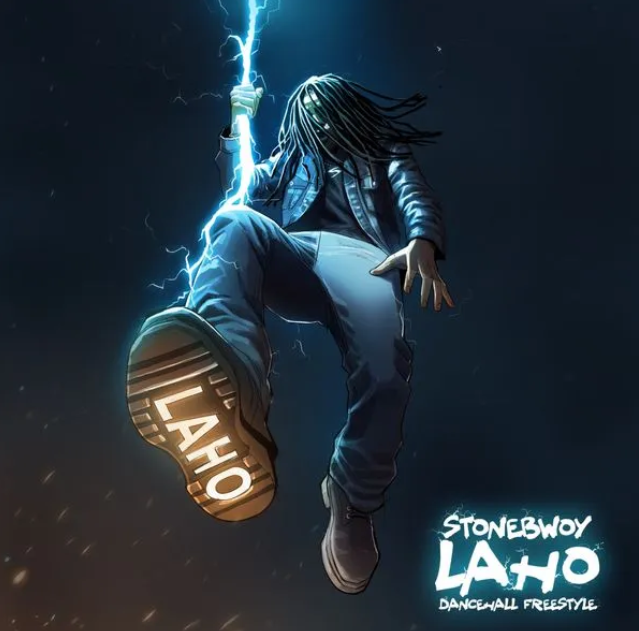Stonebwoy – LAHO DANCEHALL FREESTYLE