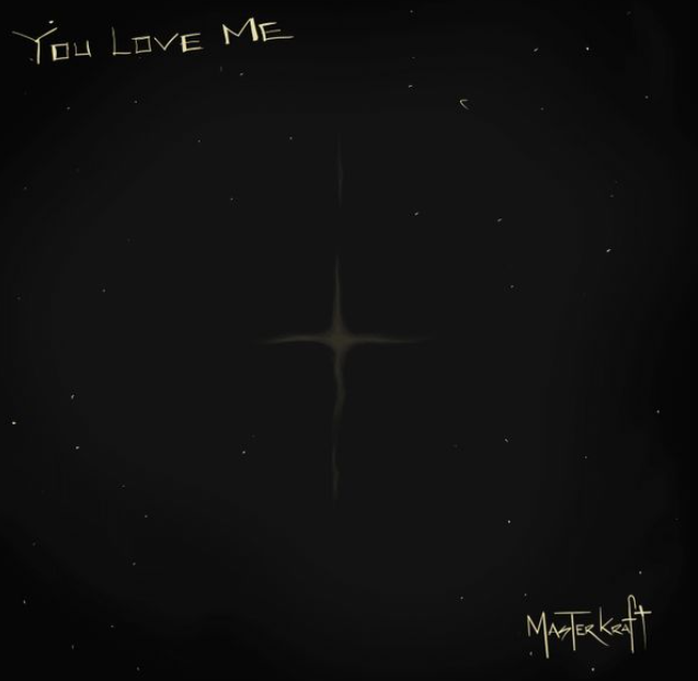 Masterkraft – You Love Me