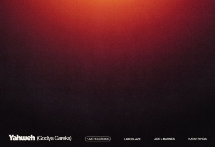 Limoblaze – Yahweh (Godiya Gareka) Ft. kaestrings & Joe L Barnes