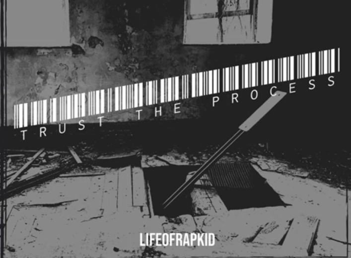 LIFEOFRAPKID - Trust the Process