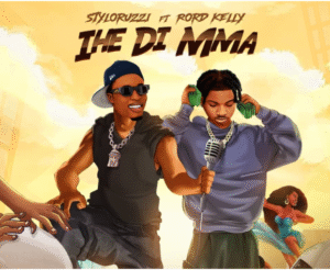 Styloruzi – Ihe Di Mma Ft Rord Kelly