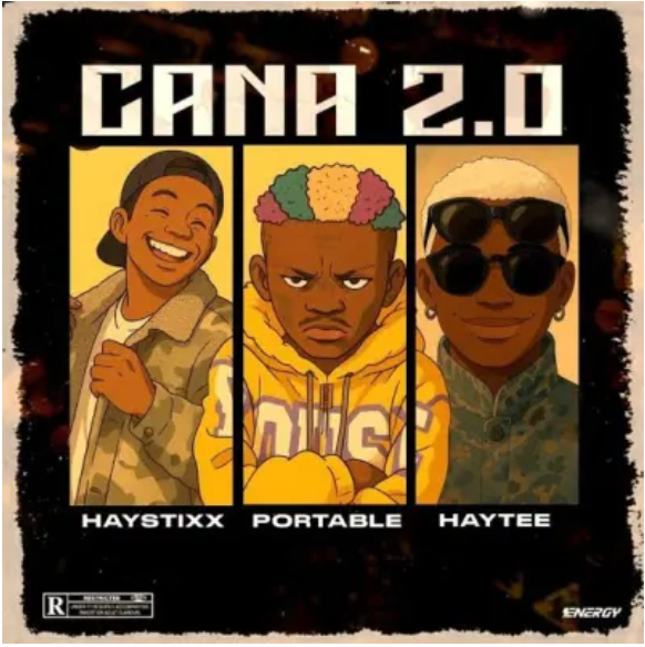 Haystixx – Cana (Remix) Ft. Portable & Haytee