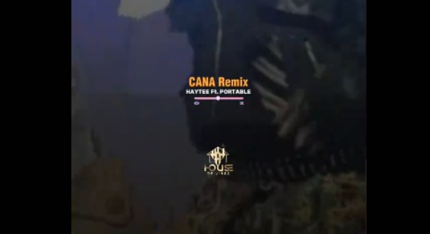 Haytee – Cana Remix Ft. Portable