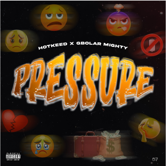 Hotkeed – Pressure Ft. Gbolar Mighty