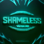 Victor AD - Shameless