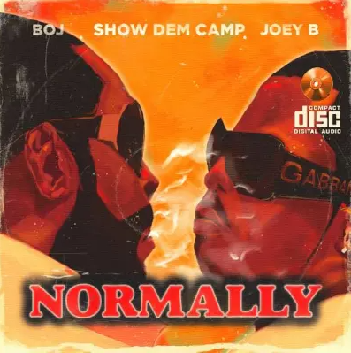 Show Dem Camp – Normally Ft. Joey B & BOJ