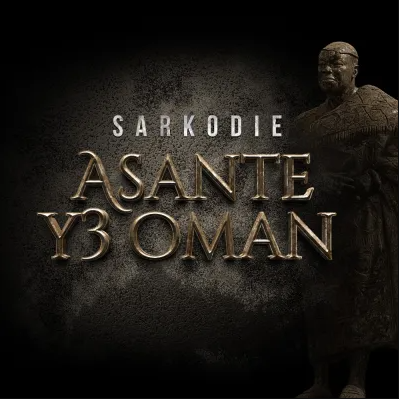 Sarkodie - ASANTE Y3 OMAN