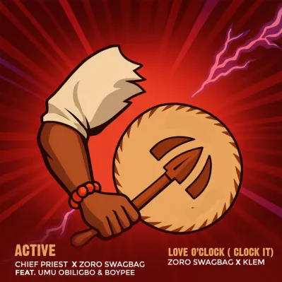 Chief Priest - Active Ft. Zoro, Umu Obiligbo & BoyPee