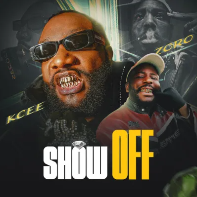 Kcee - Show Off Ft. Zoro