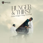 Ebuka Songs - Hunger And Thirst Ft. King Fred Paul