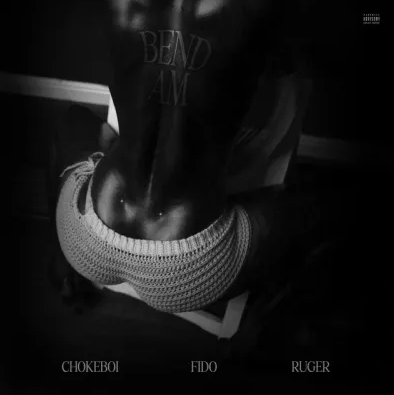 Choke Boi - Bend Am Ft. Ruger & Fido