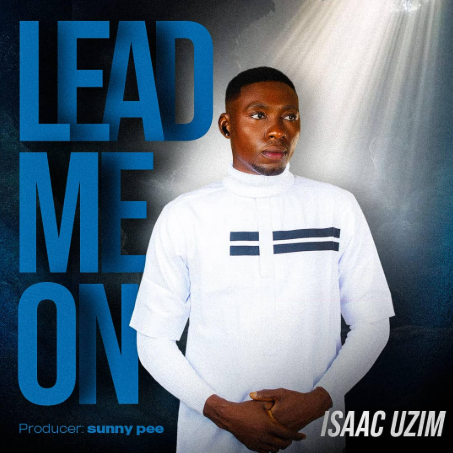 Isaac Uzim - Lead Me On