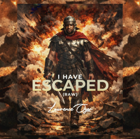Lawrence Oyor - I Have Escaped