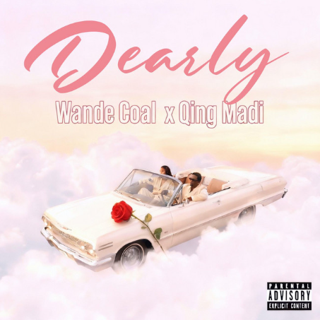 Wande Coal - Dearly Ft. Qing Madi