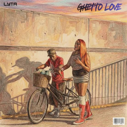 Lyta - Ghetto Love Ft. DJ Orla