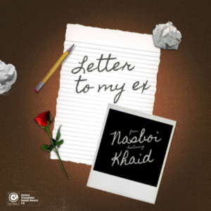 Nasboi - Letter To My Ex Ft. Khaid