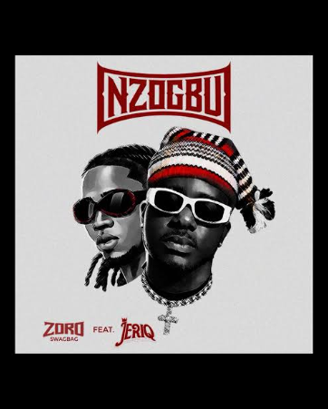 Zoro - Nzogbu Ft. JeriQ