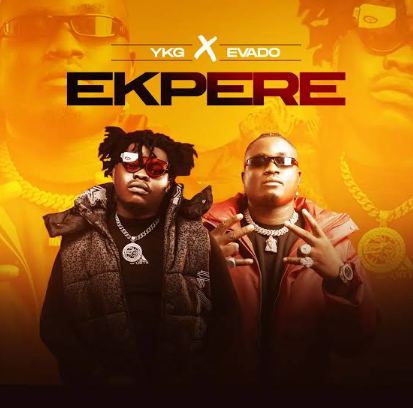 YKG - Ekpere Ft. Evado