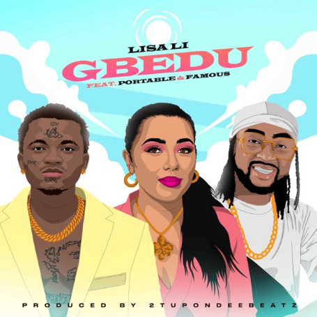 Lisa Li - Gbedu Ft. Famous & Portable