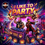 DJ Big N – I Like To Party Ft. Phyno