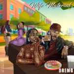 Dremo – Wife Material Dremo - Wife Material