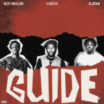Boy Muller - Guide Ft. Chech & Zlatan